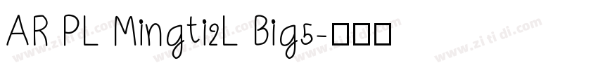 AR PL Mingti2L Big5字体转换